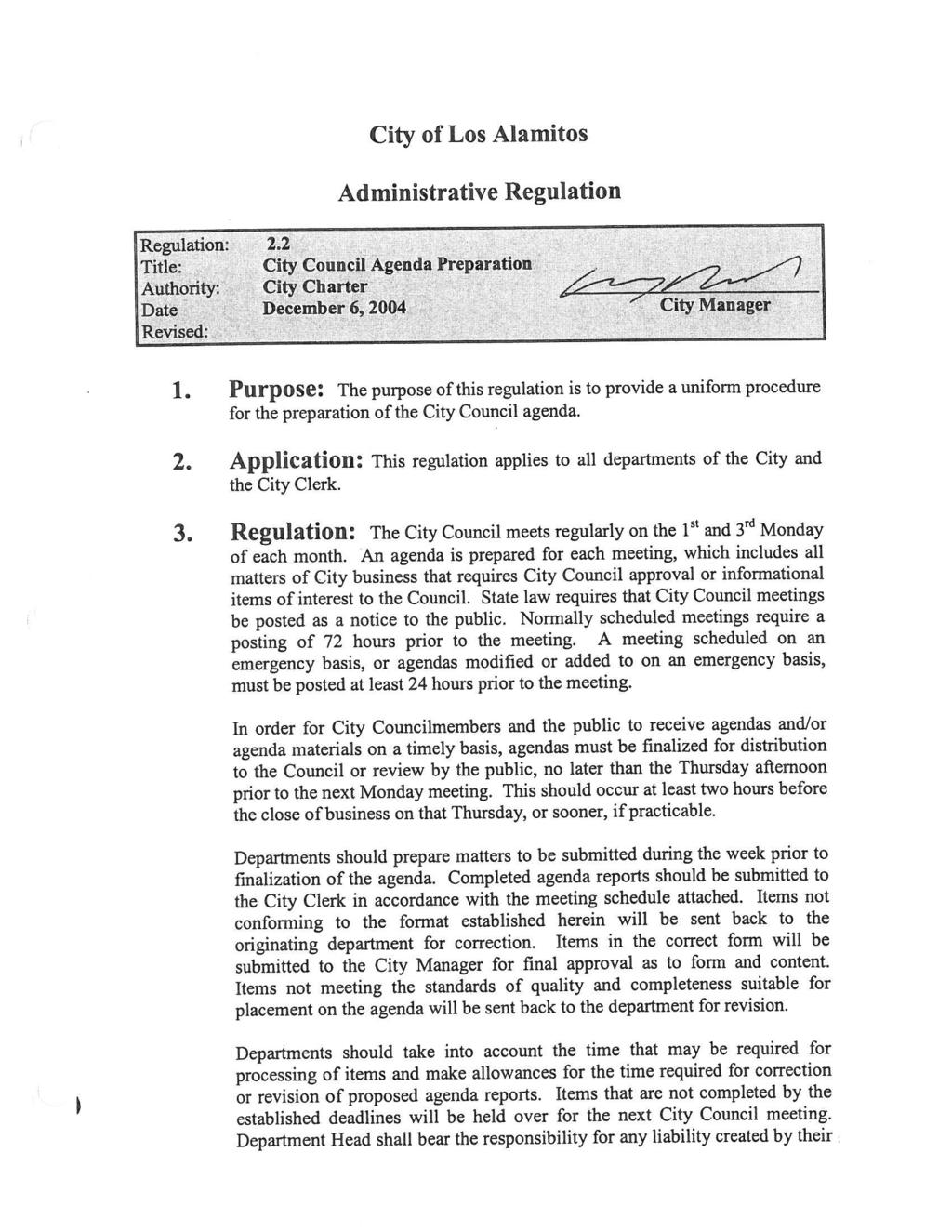 City of Los Alamitos Administrative Regulation Regulation: 2. 2 Title: Authority: Date Revised: City Council Agenda Preparation City Charter December 6, 2004City Manager 1.