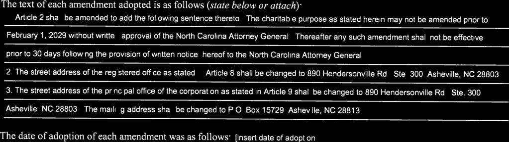 Attorney General. Thereafter any such amendment shall not be effective prior to 30 days following the provision of written notice thereof to the North Carolina Attorney General. 2.