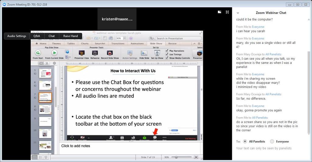 How to Interact With Us All audio lines are muted. Click chat on the black toolbar.