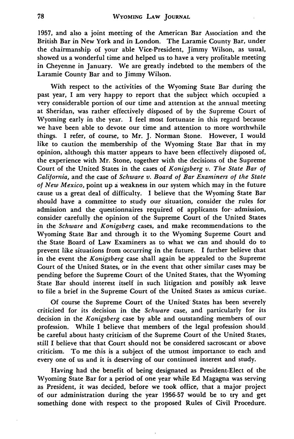 WYOMING LAW JOURNAL 1957, and also a joint meeting of the American Bar Association and the British Bar in New York and in London.