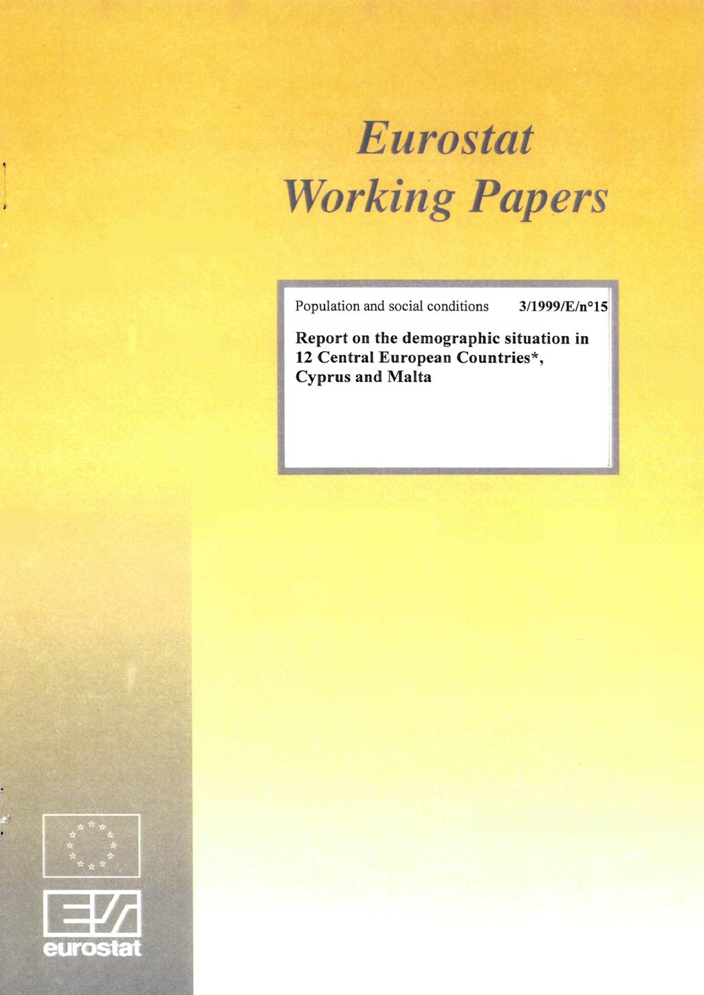 Eurostat Working Papers Population and social conditions 3/1999/E/n 15 Report on