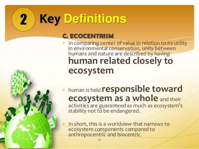 5. Ecocentrism a more encompassing