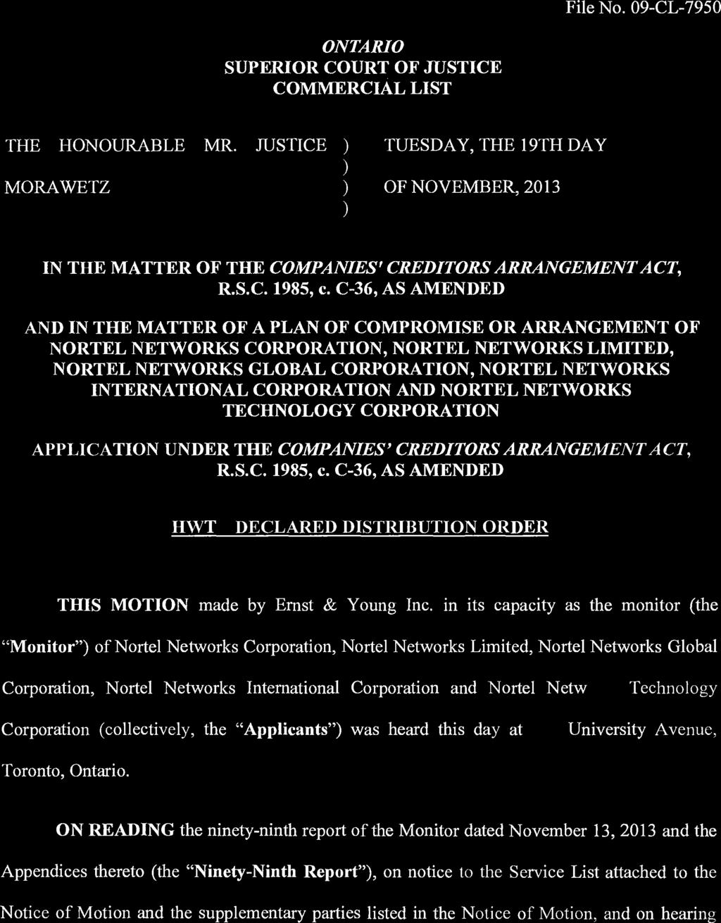 File No. 09-CL-7950 ONTARIO SUPERIOR COURT OF JUSTICE COMMERCIAL LIST THE HONOURABLE MR.