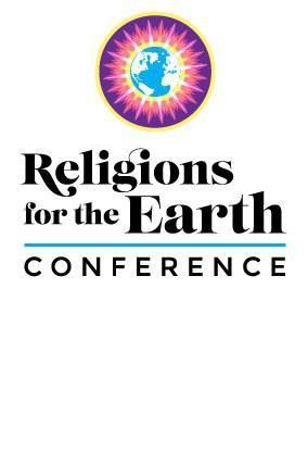All faith traditions teach reverence for the earth and the conference gave space to seek guidance from those teachings and from each other.