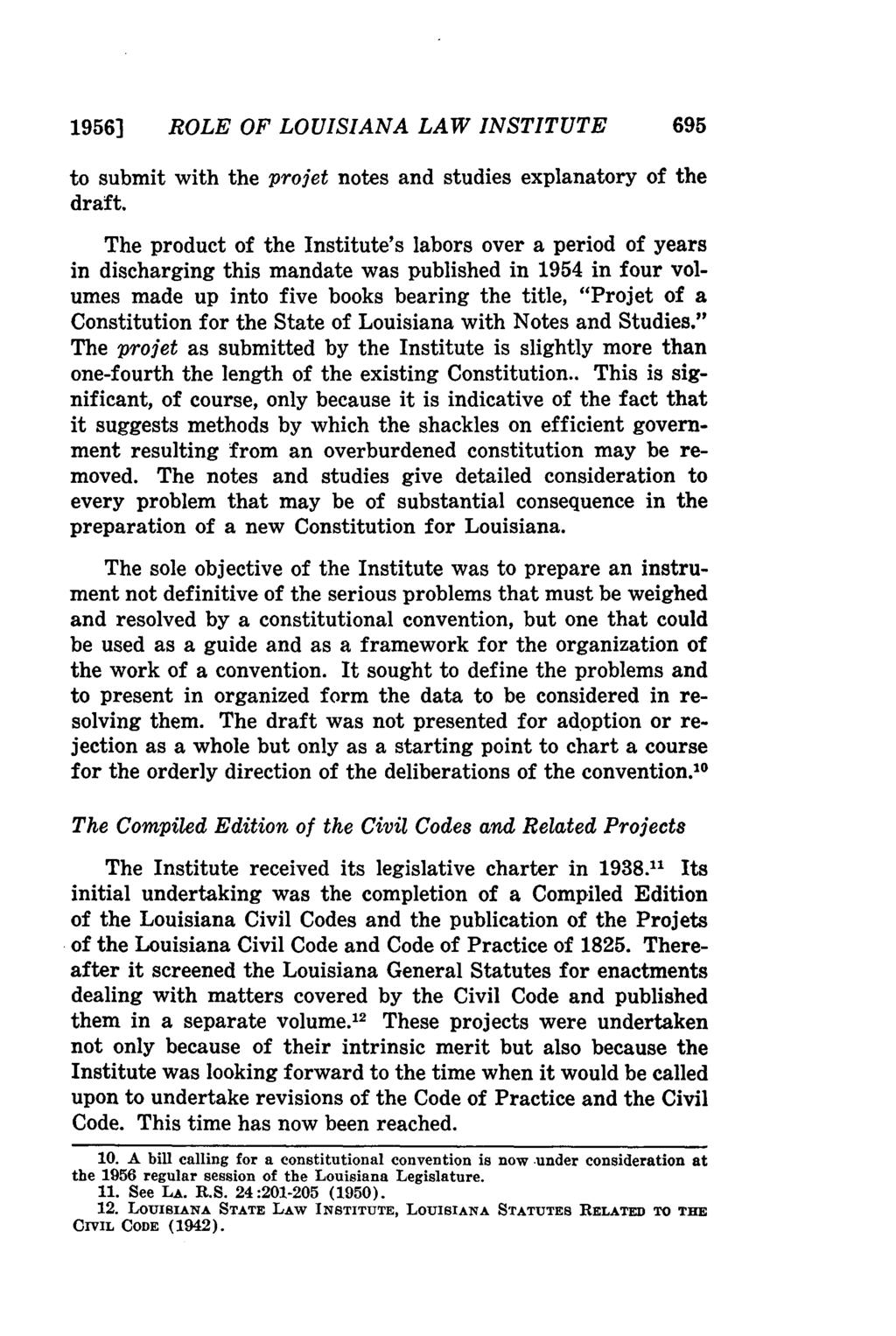 19561 ROLE OF LOUISIANA LAW INSTITUTE 695 to submit with the projet notes and studies explanatory of the draft.