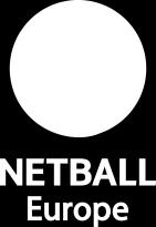 Member Membership Regulations National Netball Association Netball Netball Europe Netball Europe Appointed Director to INF Board Officiating and Technical Groups Ratification Regulations Rules of the