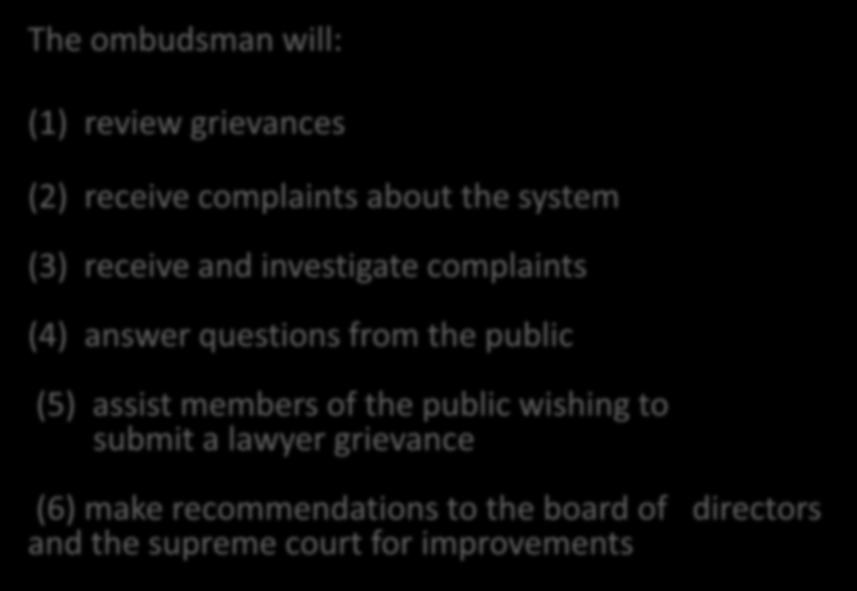 4. Ombudsman For Attorney Discipline System The ombudsman