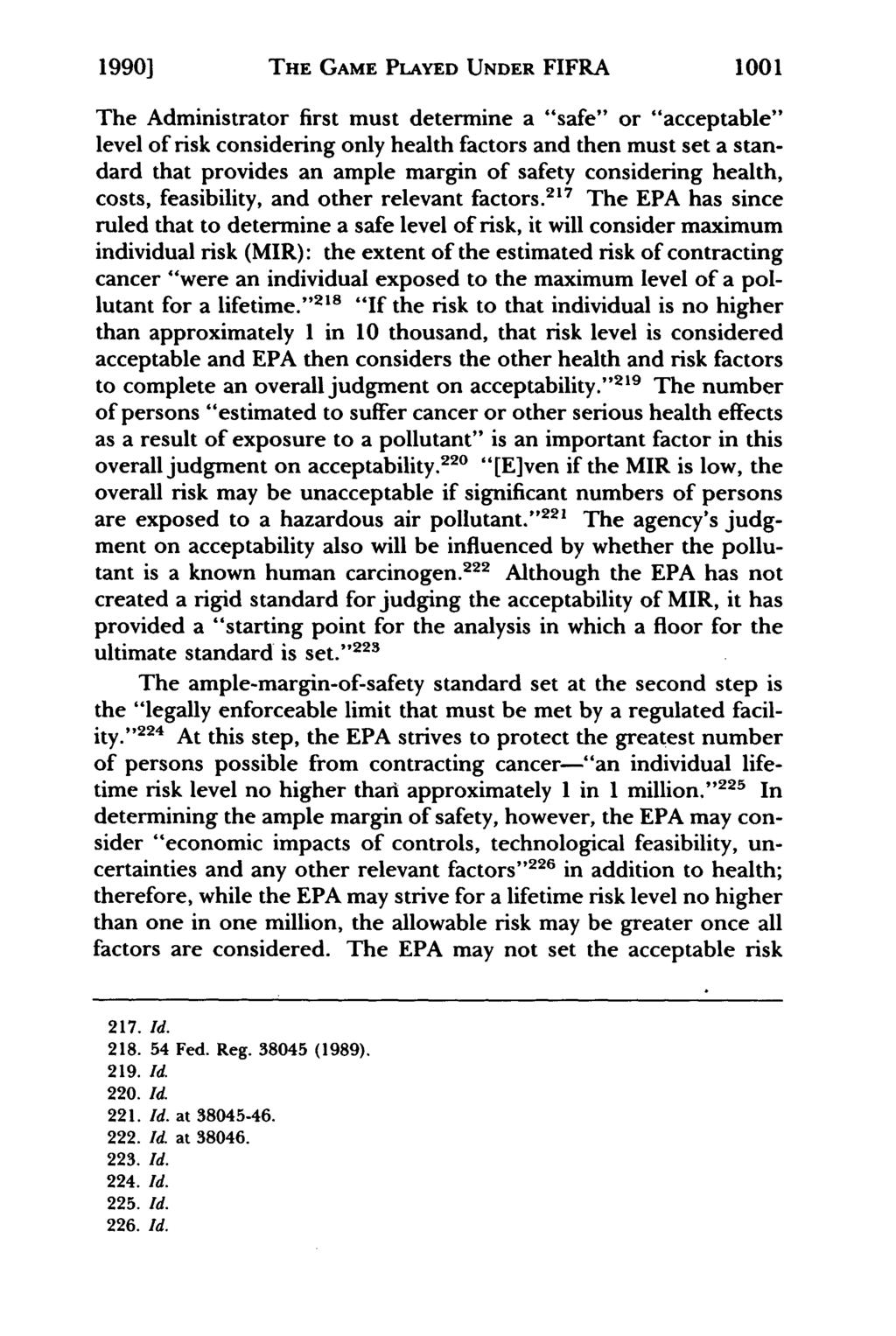 1990] THE GAME PLAYED UNDER FIFRA 1001 The Administrator first must determine a "safe" or "acceptable" level of risk considering only health factors and then must set a standard that provides an