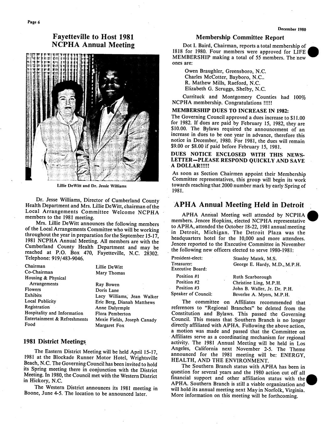 Page 6 Fayetteville to Host 1981 NCPHA Annual Meeting Lillie DeWitt and Dr. Jessie Williams Dr. Jesse Williams, Director of Cumberland County Health Department and Mrs.