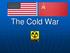 What was the Cold War?
