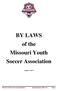 BY LAWS of the Missouri Youth Soccer Association Updated
