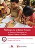 Pathways to a Better Future: A Review of Education for Migrant Children in Thailand. A Situational Analysis of Two Communities: Bangkok and Mae Sot