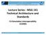 Lecture Series - MSG 141 Technical Architecture and Standards C2- Simula:on Interoperability (C2SIM)