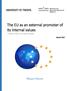The EU as an external promoter of its internal values A Master Thesis in European Studies