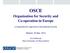 OSCE. Organization for Security and Co-operation in Europe. A Comprehensive Approach to International Security. Madrid, 30 May 2014