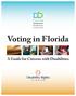 Voting in Florida. A Guide for Citizens with Disabilities