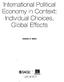 International Political Economy in Context Individual Choices, Global Effects