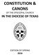 CONSTITUTION & CANONS OF THE EPISCOPAL CHURCH IN THE DIOCESE OF TEXAS
