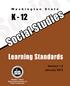 Washington State K-12 Social Studies Learning Standards Version 1.2 January 2013