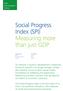 Social Progress Index (SPI) Measuring more than just GDP