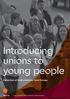 Introducing unions to young people. Collection of best practices from Europe. International Trade Union Confederation