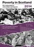Poverty in Scotland. The independence. referendum and beyond. Edited by: John H McKendrick, Gerry Mooney, John Dickie, Gill Scott and Peter Kelly