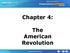 Chapter 4: The American Revolution