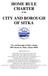HOME RULE CHARTER of the CITY AND BOROUGH OF SITKA