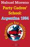 Party Cadres School: Argentina 1984