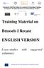Training Material on. Brussels I Recast ENGLISH VERSION