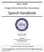 Oregon School Activities Association. Speech Handbook. Peter Weber, Publisher Brad Garrett, Editor