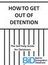 HOW TO GET OUT OF DETENTION