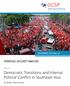 Democratic Transitions and Internal Political Conflict in Southeast Asia