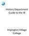 History Department Guide to the IB. Impington Village College