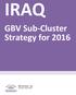 IRAQ. GBV Sub-Cluster Strategy for 2016
