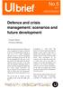 No Defence and crisis management: scenarios and future development. Claudia Major Christian Mölling