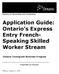 Application Guide: Ontario s Express Entry French- Speaking Skilled Worker Stream