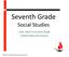 Seventh Grade. Social Studies Curriculum Guide Iredell- Statesville Schools th grade Social Studies Curriculum Guide