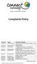 Complaints Policy. A charitable housing association. V:\ADMIN\DTroupes\Working\Chris H\Complaints P&P\Complaints Policy.doc