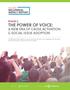 THE POWER OF VOICE: A NEW ERA OF CAUSE ACTIVATION & SOCIAL ISSUE ADOPTION