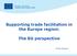 Supporting trade facilitation in the Europe region: The EU perspective