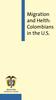Migration and Helth: Colombians in the U.S.