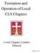 Formation and Operation of Local CLS Chapters. Local Chapter Leaders Manual