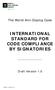 INTERNATIONAL STANDARD FOR CODE COMPLIANCE BY SIGNATORIES
