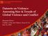 Datasets on Violence: Assessing Size & Trends of Global Violence and Conflict