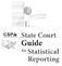State Court Guide to Statistical Reporting