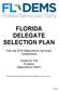 FLORIDA DELEGATE SELECTION PLAN