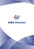 AIBA Statutes. AIBA Statutes. Adopted by the 2016 AIBA Extraordinary Congress on December 20,