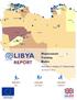 LIBYA REPORT. Displacement Tracking Matrix 276, , ,372 ROUND 5 MOBILITY TRACKING AUGUST 2016 IDPS MIGRANTS RETURNEES