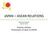 JAPAN ASEAN RELATIONS